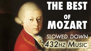 The Best Of Mozart  Slowed Down  432Hz  45 Hours [upl. by Hehre]