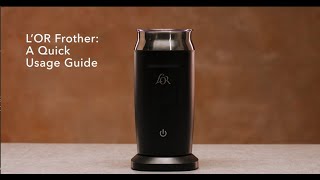 LOR Milk Frother A Quick Usage Guide [upl. by Anerbes42]