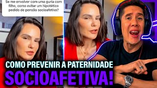 Como Se Prevenir Da Paternidade Socioafetiva E Pensão Socioafetiva [upl. by Eetsirhc]