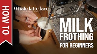 How To Milk Frothing for Beginners 5 Tips [upl. by Slyke865]